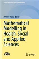 Heme Dutta, Hemen Dutta - Mathematical Modelling in Health, Social and Applied Sciences