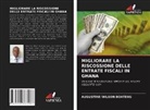 Augustine Wilson Boateng - MIGLIORARE LA RISCOSSIONE DELLE ENTRATE FISCALI IN GHANA
