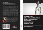 Deborah Blackman - LE PRATICHE DELL'ORGANIZZAZIONE DI APPRENDIMENTO CHIUDONO LA CREAZIONE DI CONOSCENZA