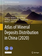 Xuezheng Gao, Zhaoyu Kong, Haixin Li, Xiaole Li, Xiaolei Li, Jie Meng... - Atlas of Mineral Deposits Distribution in China (2020)