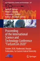 Alexander Bekker, Alexander T. Bekker, Valery Petukhov, Valery I. Petukhov, Viktor V. Savaley, Denis B. Solovev - Proceeding of the International Science and Technology Conference "FarEast on 2020", 2 Teile