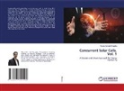 Kumar Avinash Chandra - Concurrent Solar Cells. Vol. 1