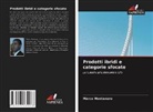 Marco Montanaro - Prodotti ibridi e categorie sfocate