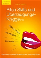 Horst Hanisch - Pitch Skills und Überzeugungs-Knigge 2100