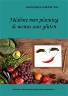 Cédric Menard - J'élabore mon planning de menus sans gluten