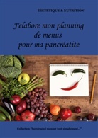 Cédric Menard - Mon planning de menus pour ma pancréatite