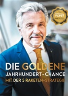 Hans Kleser - Die goldene Jahrhundert Chance mit der 5 Raketen Strategie