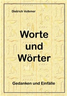 Dietrich Volkmer - Worte und Wörter
