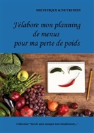 Cédric Menard - J'élabore mon planning de menus pour ma perte de poids