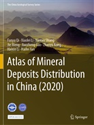 Xuezheng Gao, Zhaoyu Kong, Haixin Li, Xiaole Li, Xiaolei Li, Jie Meng... - Atlas of Mineral Deposits Distribution in China (2020)