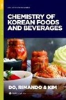 Choon H. (Director Do, Choon H. Do, Choon H. (Director Do, Do Choon H., Youngmok Kim, Youngmok (Principal Scientist Kim... - Chemistry of Korean Foods and Beverages
