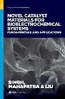 Lakhveer (Associate Professor Singh, Hong Liu, Hong (Professor of Biological and Ecological Engineering Liu, Durga Madhab Mahapatra, Durga Madhab (Research Associate Mahapatra, Lakhveer Sing... - Novel Catalyst Materials for Bioelectrochemical Systems