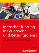 Jens Müller - Menschenführung in Feuerwehr und Rettungsdienst