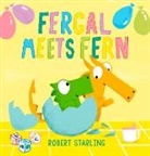 Robert Starling, Starling Robert - Fergal Meets Fern