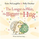 Eoin McLaughlin, Polly Dunbar - The Longer We Wait, the Bigger the Hug
