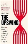 Shaylyn Romney Garrett, robert Putnam, Robert D Putnam, Robert D. Putnam, Shaylyn Romney Garrett - The Upswing