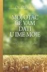 Jaerock Lee - MOJ OTAC ¿E VAM DATI U IME MOJE