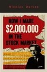 Nicolas Darvas - How I Made $2,000,000 in the Stock Market