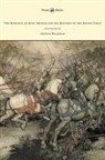 Alfred W. Pollard - The Romance of King Arthur and His Knights of the Round Table - Illustrated by Arthur Rackham