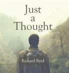 Richard Byrd - Just A Thought