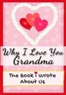 Romney Nelson, The Life Graduate Publishing Group - Why I Love You Grandma