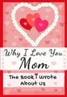 The Life Graduate Publishing Group - Why I Love You Mom