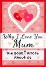The Life Graduate Publishing Group - Why I Love You Mum