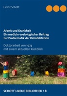 Heinz Schott - Arbeit und Krankheit