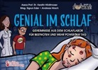 Sigru Eder, Sigrun Eder, Andreas Hirsch, Kersti Hödlmoser, Kerstin Hödlmoser - Genial im Schlaf - Geheimnisse aus dem Schlaflabor für Bestnoten und mehr Power am Tag