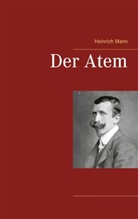 Heinrich Mann - Der Atem
