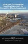 Babak Farjad, Anil Gupta, George Wang - Integrated Environmental Modelling Framework for Cumulative Effects Assessment