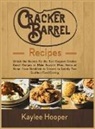 Kaylee Hooper - Cracker Barrel Recipes