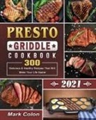 Mark Colon - Presto Griddle Cookbook 2021