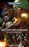 Andy Clark - Warhammer 40.000 - Das Tor der Knochen