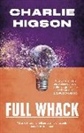 Charles Higson, Charlie Higson, Higson Charles - Full Whack