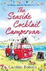 Caroline Roberts - The Cosy Campervan Series