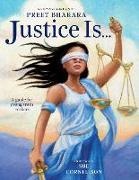 Preet Bharara, Sue Cornelison, Sue Cornelison - Justice Is... A Guide for Young Truth Seekers