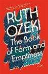 Ruth Ozeki, Ozeki Ruth - The Book of Form and Emptiness