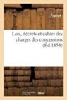 Compagnie Des Chemins de Fer Du MIDI, France, Adolphe Lanoë - Lois, decrets et cahier des