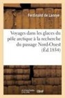 Amateur-Étienne Hervé, Ferdinand De Lanoye, Lanoye-f - Voyages dans les glaces du pole