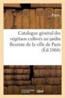 Paris - Catalogue general des vegetaux
