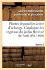 Service des promenad, Service Des Promenades, Service Municipal Des Promenades Et Plan, Service Municipal Des Promenades Et Plantations - Plantes disponibles a titre d