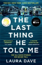 Laura Dave, Dave Laura - The Last Thing He Told Me