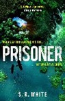 S R White, S. R. White - Prisoner