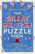 Dr Gareth Moore, Gareth Moore - The Great British Puzzle Book - Tea-break fun, come rain or shine