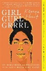 Kenya Hunt - Girl Gurl Grrrl