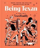 Editors of Texas Monthly, Editors of Texas Monthly - Being Texan