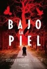 Susana Rodriguez Lezaun, Susana Rodríguez Lezaun - Bajo la piel (Under the Skin - Spanish Edition)