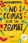 Marta Verona - No comas como un zombi (Don't Eat Like a Zombie - Spanish Edition)