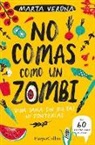 Marta Verona - No comas como un zombi (Don't Eat Like a Zombie - Spanish Edition)